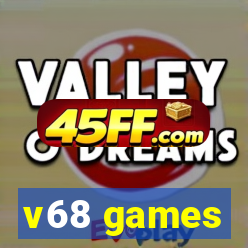 v68 games